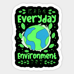 Make Everyday Enviroment Day Sticker